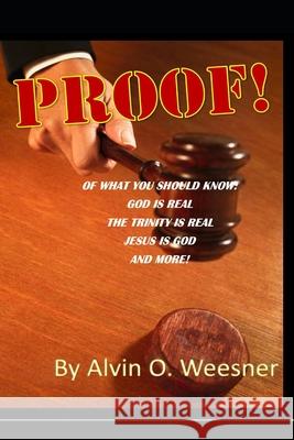 Proof Alvin O. Weesner 9781514777251 Createspace - książka