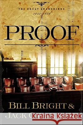 Proof Bill Bright Jack Cavanaugh 9781582294377 Howard Publishing Company - książka