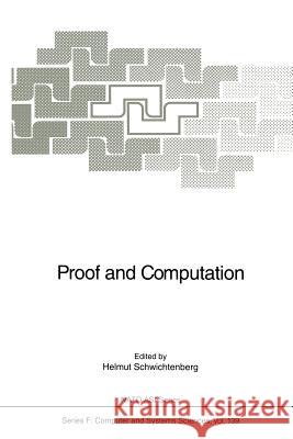 Proof and Computation Helmut Schwichtenberg 9783642793639 Springer - książka