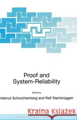 Proof and System-Reliability Ralf Steinbruggen Helmut Schwichtenberg Helmut Schwichtenberg 9781402006074 Springer Netherlands - książka