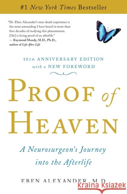 Proof of Heaven: A Neurosurgeon's Journey Into the Afterlife Alexander, Eben 9781451695199 Simon & Schuster - książka