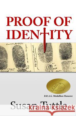 Proof Of Identity Tuttle, Susan 9781478287094 Createspace - książka