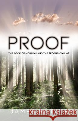 Proof: The Book of Mormon and the Second Coming James R. Tate 9781633854819 Word Association Publishers - książka