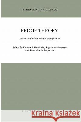 Proof Theory Hendricks, Vincent F. 9780792365440 Kluwer Academic Publishers - książka