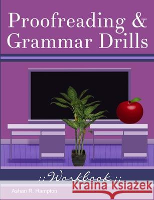 Proofreading & Grammar Drills Workbook Ashan R. Hampton 9781716645648 Lulu.com - książka