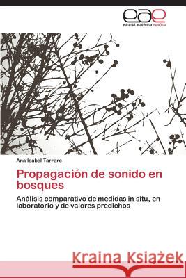 Propagación de sonido en bosques Tarrero Ana Isabel 9783846577042 Editorial Academica Espanola - książka