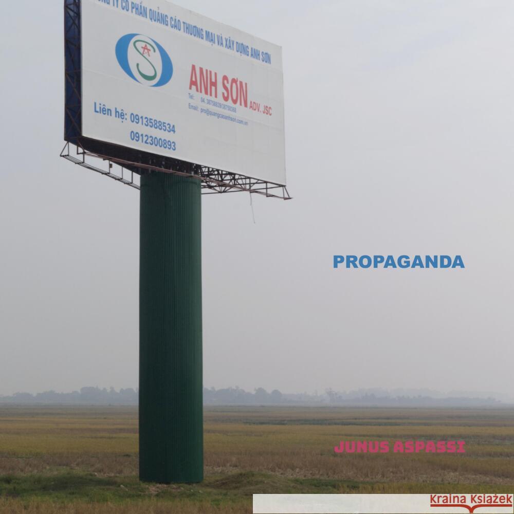 Propaganda Aspassi, Junus 9783384405449 tredition - książka