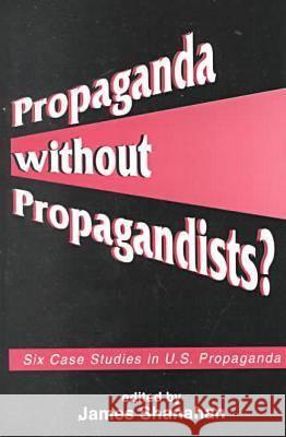 Propaganda without Propagandists?  9781572733084 Hampton Press - książka