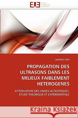 Propagation Des Ultrasons Dans Les Milieux Faiblement Heterogenes Lemlikchi Safia 9786131516542 Editions Universitaires Europeennes - książka