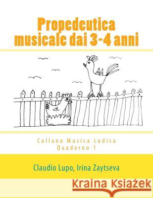 Propedeutica musicale dai 3-4 anni Zaytseva, Irina 9781484022016 Createspace - książka