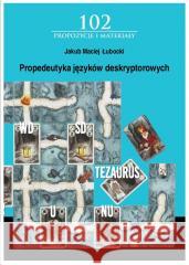 Propedeutyka języków deskryptorowych Łubocki Jakub Maciej 9788365741417 SBP - książka