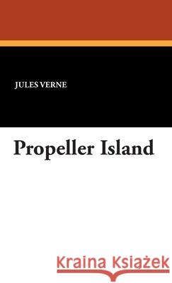 Propeller Island Jules Verne 9781434469694  - książka