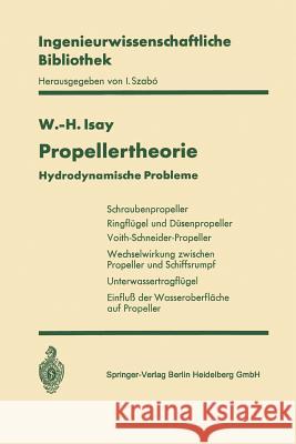 Propellertheorie: Hydrodynamische Probleme Isay, Wolfgang-H 9783662128305 Springer - książka