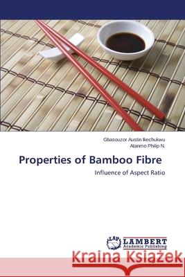 Properties of Bamboo Fibre Austin Ikechukwu Gbasouzor 9783659527074 LAP Lambert Academic Publishing - książka