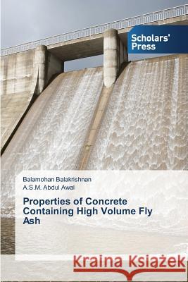 Properties of Concrete Containing High Volume Fly Ash Balakrishnan Balamohan Abdul Awal a S M  9783639768855 Scholars' Press - książka