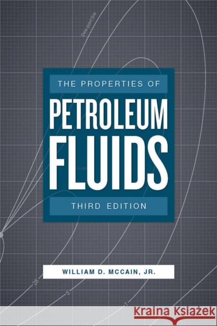 Properties of Petroleum Fluids William McCain 9781593703738 Pennwell Books - książka