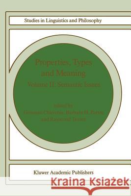 Properties, Types and Meaning: Volume II: Semantic Issues Chierchia, G. 9781556080708 Kluwer Academic Publishers - książka