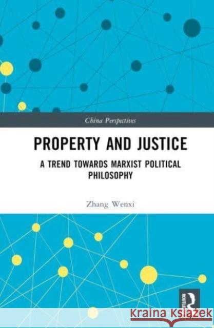 Property and Justice Zhang Wenxi 9781032611853 Taylor & Francis Ltd - książka