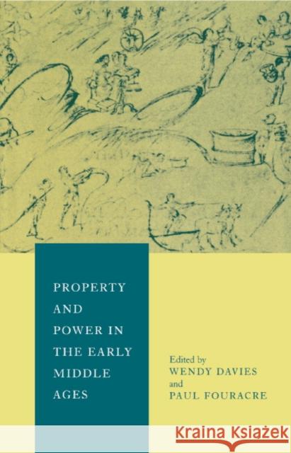 Property and Power in the Early Middle Ages Wendy Davies Paul Fouracre 9780521434195 Cambridge University Press - książka