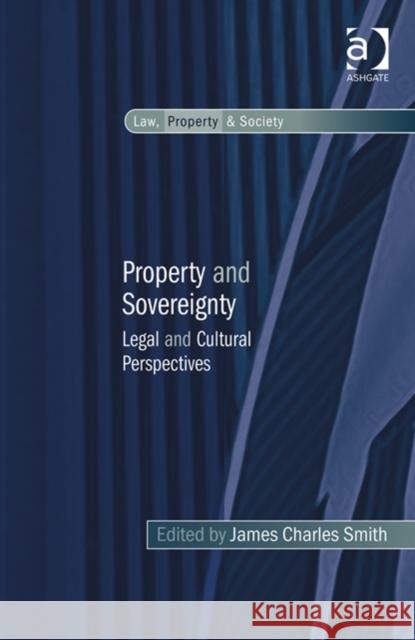 Property and Sovereignty Smith, James Charles 9781409444701 Ashgate Publishing Limited - książka