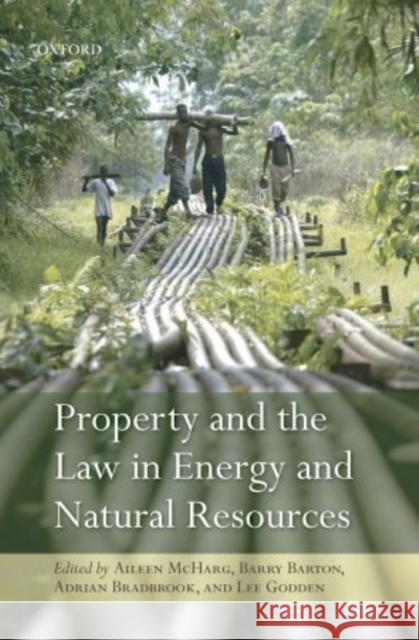 Property and the Law in Energy and Natural Resources Mcharg Et Al 9780199579853 OXFORD - książka