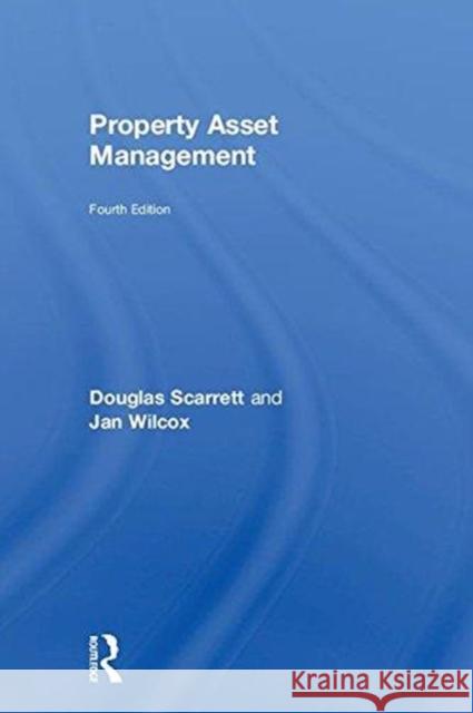 Property Asset Management Douglas Scarrett Jan Wilcox 9781138060302 Routledge - książka