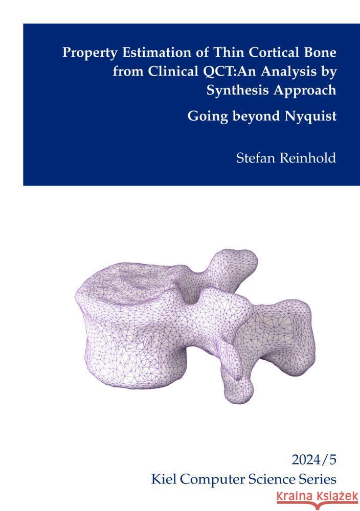 Property Estimation of Thin Cortical Bone from Clinical QCT: An Analysis by Synthesis Approach Reinhold, Stefan 9783384379214 tredition - książka