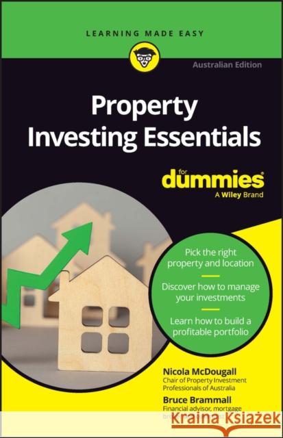 Property Investing Essentials For Dummies: Australian Edition Bruce Brammall 9781394170456 John Wiley & Sons Australia Ltd - książka