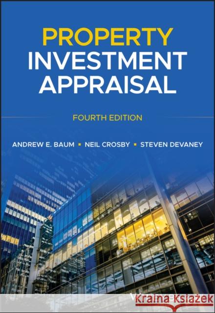 Property Investment Appraisal, Fourth Edition Baum, Andrew E. 9781118399552 John Wiley & Sons Inc - książka