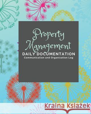 Property Management: Documentation and Communication Log Ashkil Press 9781091286764 Independently Published - książka