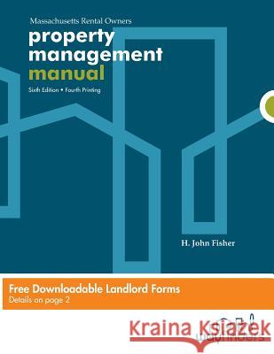 Property Management Manual: For Massachusetts Rental Owners H. John Fisher 9780692293355 Way Finders - książka