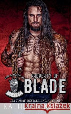 Property of Blade Kathleen Kelly 9781922883186 Kathleen Kelly - książka
