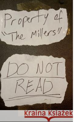 Property of The Millers: Do Not Read Joseph Kennedy 9781387519217 Lulu.com - książka