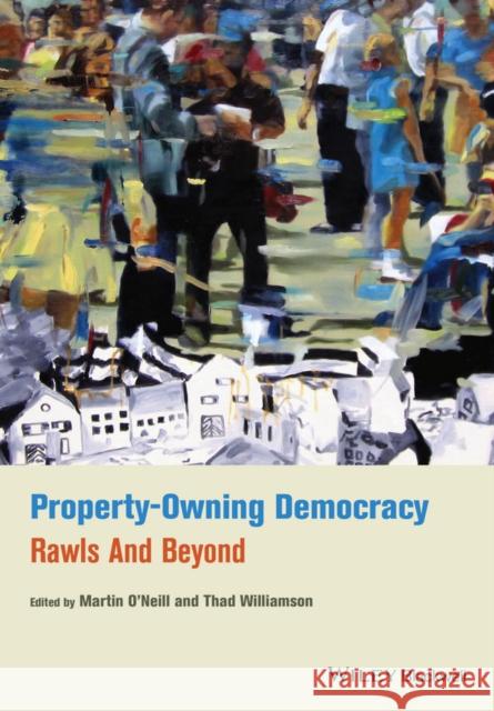 Property-Owning Democracy O'Neill, Martin 9781118854600 John Wiley & Sons - książka