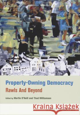 Property-Owning Democracy O'Neill, Martin 9781444334104 Wiley-Blackwell - książka