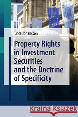 Property Rights in Investment Securities and the Doctrine of Specificity Erica Johansson 9783540859031 Springer - książka