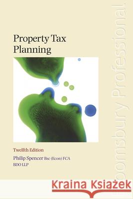 Property Tax Planning Philip Spencer 9781847669650 Bloomsbury Publishing PLC - książka