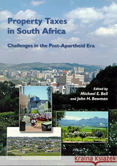Property Taxes in South Africa: Challenges in the Post-Apartheid Era Michael E. Bell John H. Bowman 9781558441507 Lincoln Institute of Land Policy - książka