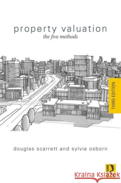 Property Valuation: The Five Methods Sylvia (College of Estate Management, UK) Osborn 9780415717687 Taylor & Francis Ltd - książka