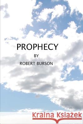Prophecy Robert Burson 9781490452470 Createspace - książka