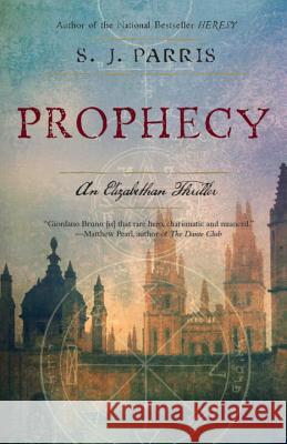 Prophecy: A Thriller S. J. Parris 9780767932530 Anchor Books - książka
