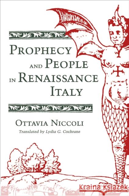Prophecy and People in Renaissance Italy Ottavia Niccoli Lydia G. Cochrane 9780691008356 Princeton Book Company Publishers - książka