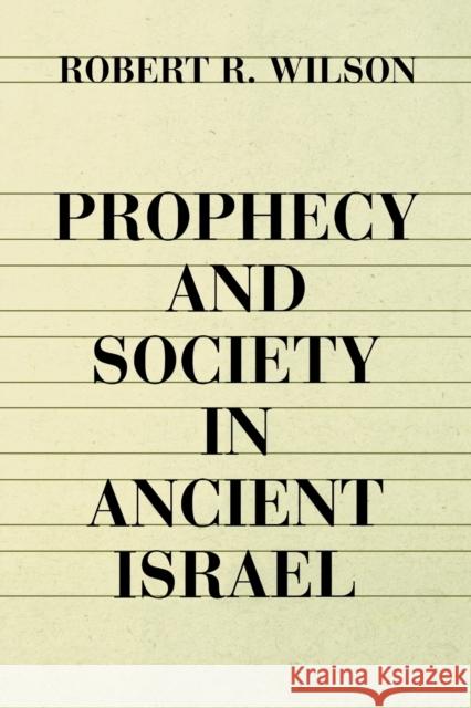 Prophecy and Society in Ancien Wilson, Robert 9780800618148 Augsburg Fortress Publishers - książka