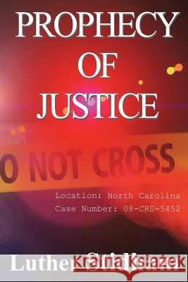 Prophecy of Justice Luther Stidham 9780986390234 Mofo Books, LLC - książka