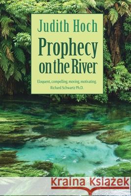 Prophecy on the River Hoch, Judith 9780995120341 Attar Books - książka