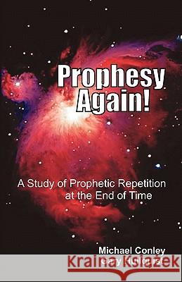 Prophesy Again! Michael Conley Gary Hullquist 9781572584426 Teach Services - książka