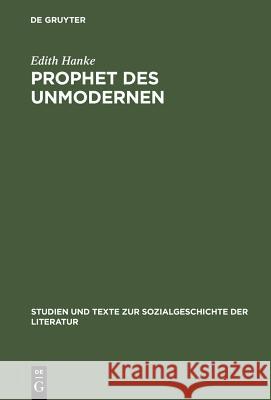 Prophet des Unmodernen Hanke, Edith 9783484350380 Max Niemeyer Verlag - książka