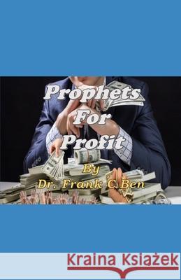 Prophet For Profit Franklin C Benjamin 9798522560256 Independently Published - książka