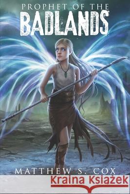 Prophet of the Badlands Matthew S. Cox 9781949174250 Division Zero Press - książka