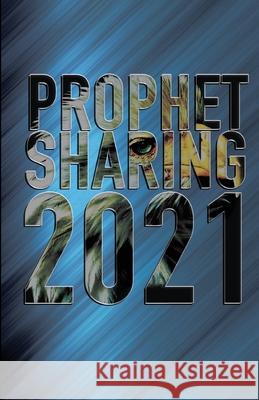 Prophet Sharing 2021 Jeff McCracken Kathi Pelton Daneen Bottler 9781951611170 Inscribe Press LLC - książka